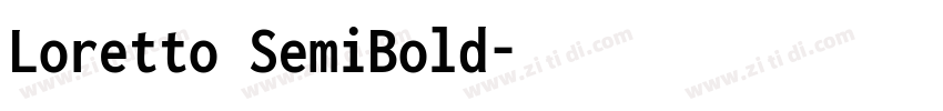 Loretto SemiBold字体转换